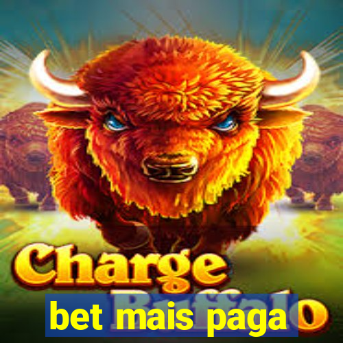bet mais paga